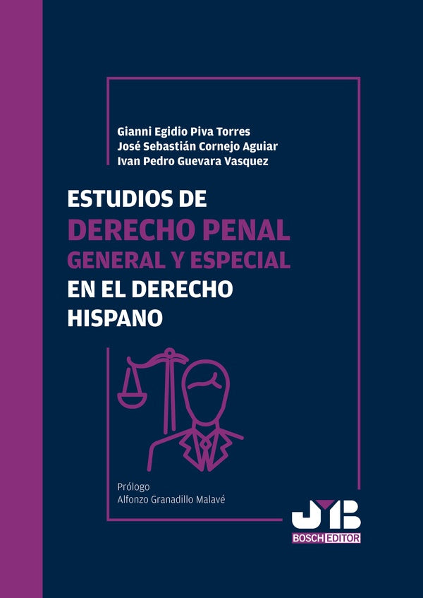 Estudios de Derecho penal general y especial en el Derecho hispano | Cornejo Aguiar, Piva Torres y otros
