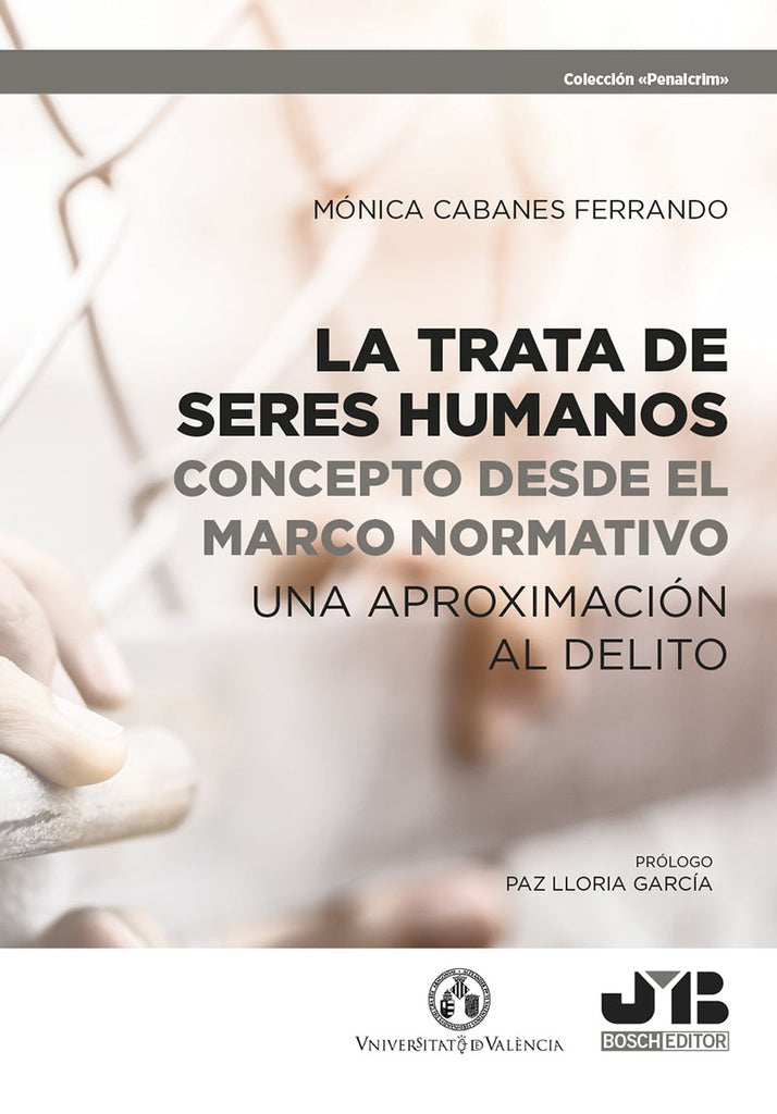 La trata de seres humanos: concepto desde el marco normativo | Mónica Cabanes Ferrando
