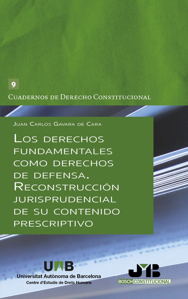 Los derechos fundamentales como derechos de defensa | Juan Carlos Gavara de Cara