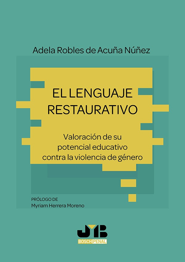 El lenguaje restaurativo | ADELA ROBLES DE ACUÑA NÚÑEZ