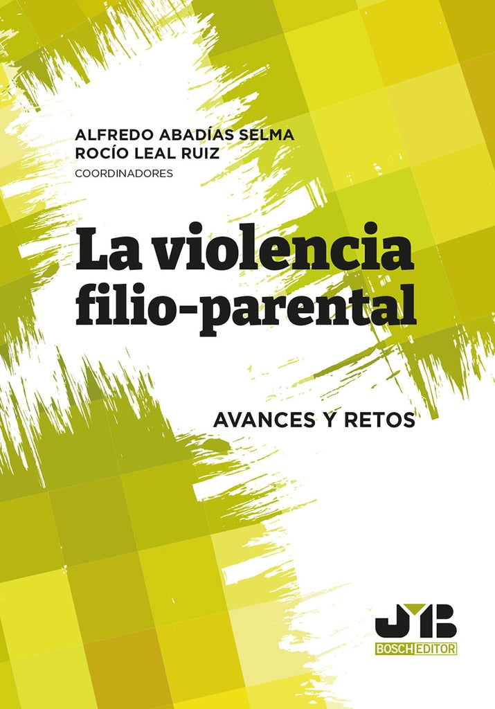 La violencia filio-parental | Abadías Selma, LEAL RUIZ y otros