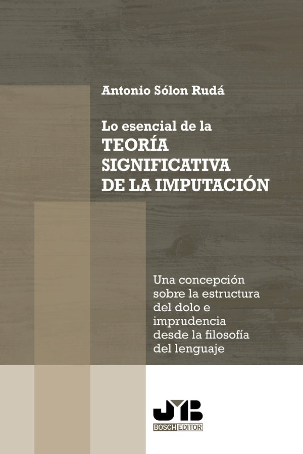 Lo esencial de la teoría significativa de la imputación | Antonio Sólon Rudá