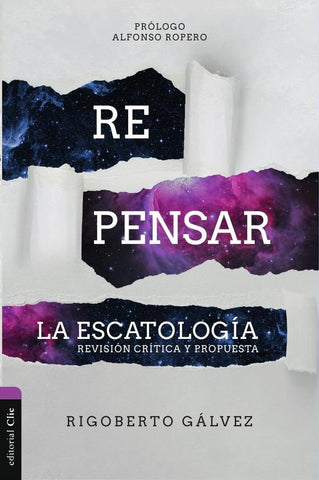 Repensar la escatología | Rigoberto M. Gálvez