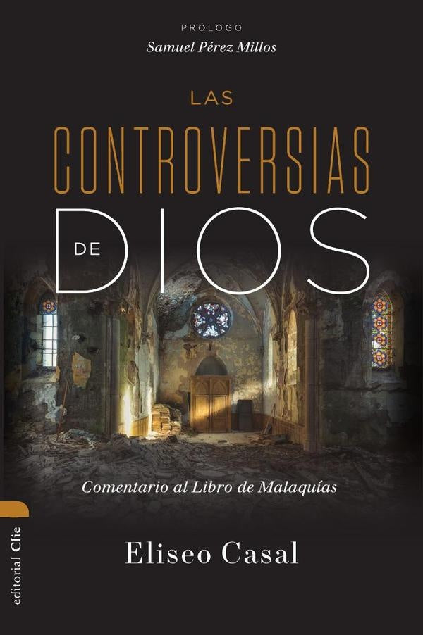 Las controversias de Dios | Eliseo  Casal Chousa