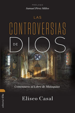Las controversias de Dios | Eliseo  Casal Chousa