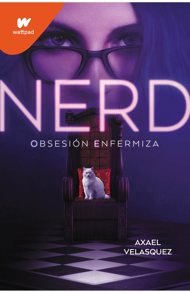 NERD LIBRO 1: OBSESION ENFERMIZA *.. | Axael Velasquez