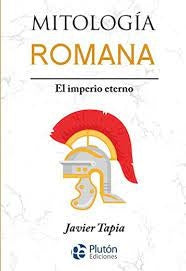 MITOLOGIA ROMANA.. | JAVIER TAPIA