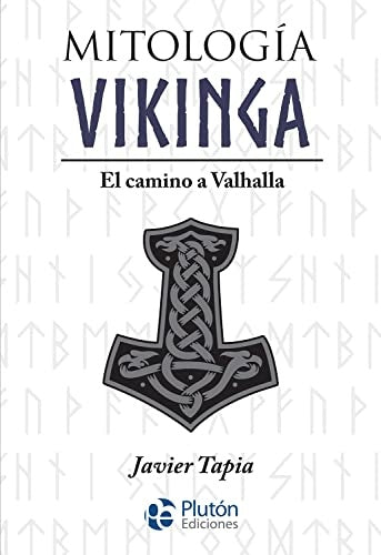 MITOLOGIA VIKINGA . EL CAMINO A VALHALLA | JAVIER TAPIA