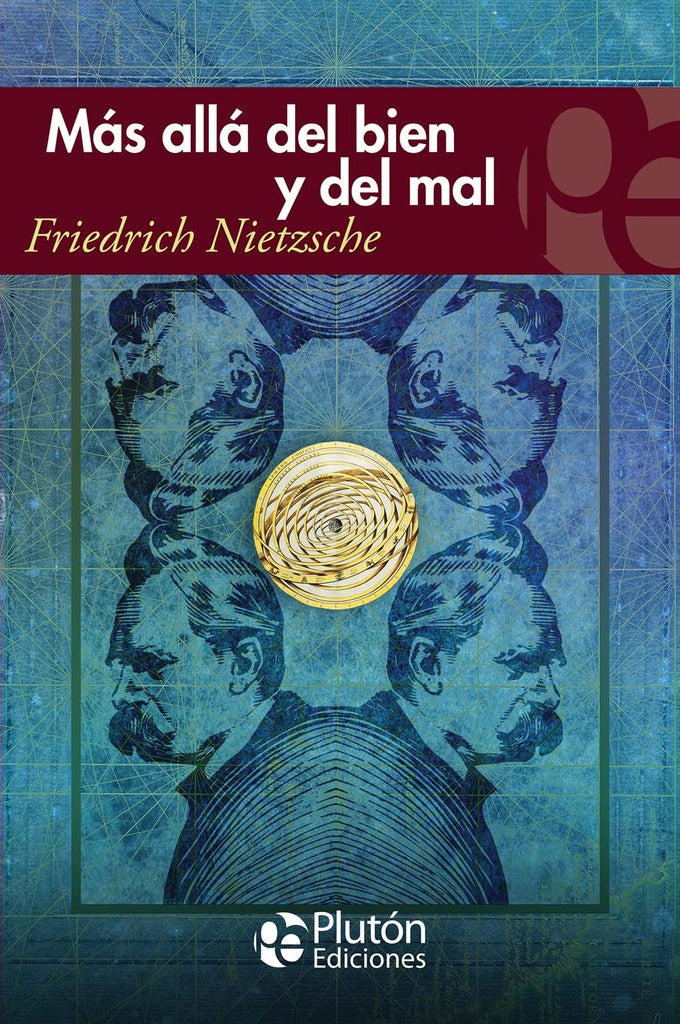 MAS ALLA DEL BIEN Y DEL MAL.. | Friedrich Nietzsche
