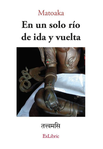 En un solo río de ida y vuelta | Matoaka