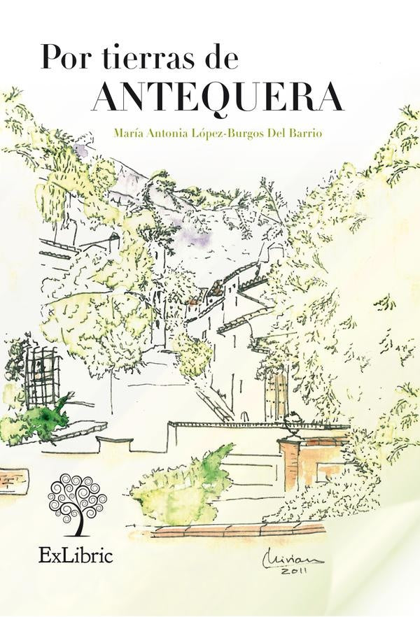 Por tierras de Antequera | María Antonia López-Burgos del Barrio