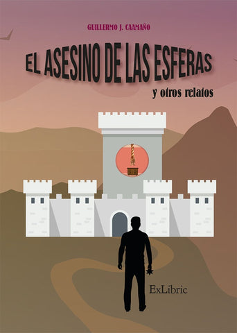 El asesino de las esferas y otros relatos | Guillermo J. Caamaño