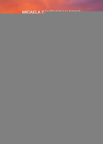 Poesías escritas en aquellos días | Micaela Sánchez Marcos