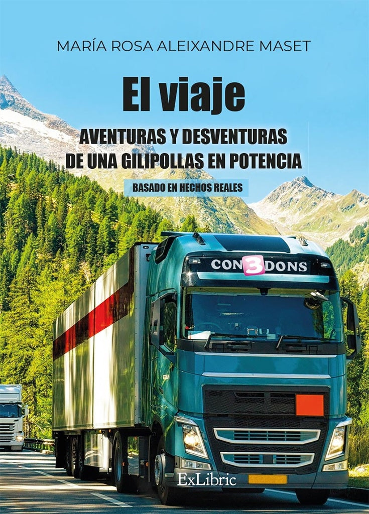 El viaje. Aventuras y desventuras de una gilipollas en potencia | María Rosa Aleixandre Maset