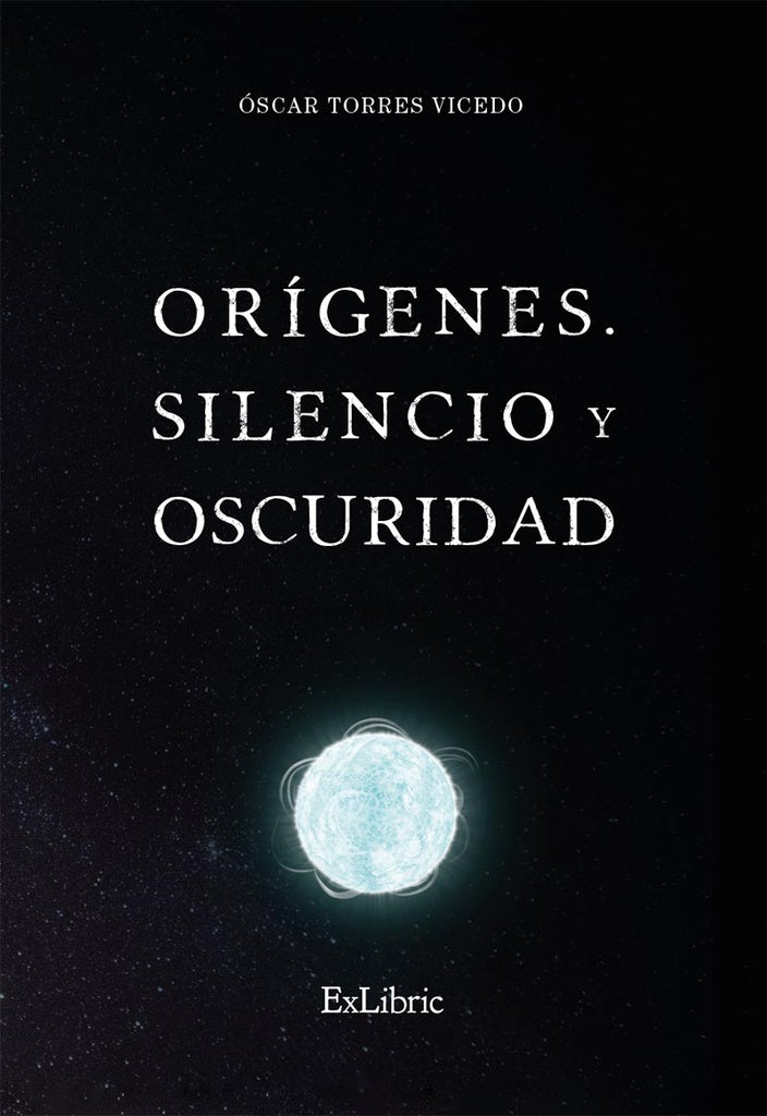 Orígenes. Silencio y oscuridad | Óscar Torres Vicedo