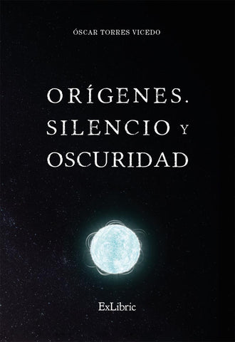 Orígenes. Silencio y oscuridad | Óscar Torres Vicedo