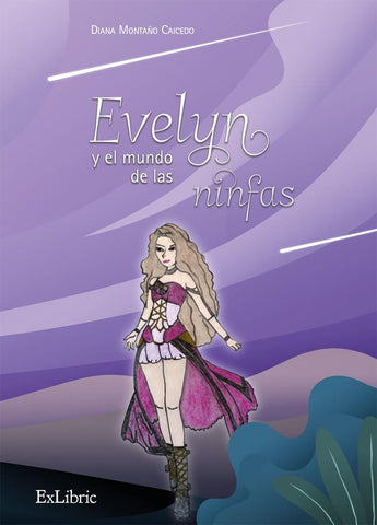 Evelyn y el mundo de las ninfas | Diana Montaño Caicedo