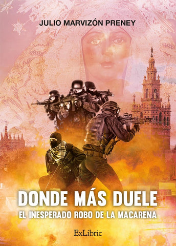 Donde más duele. El inesperado robo de la Macarena | Julio Marvizón Preney
