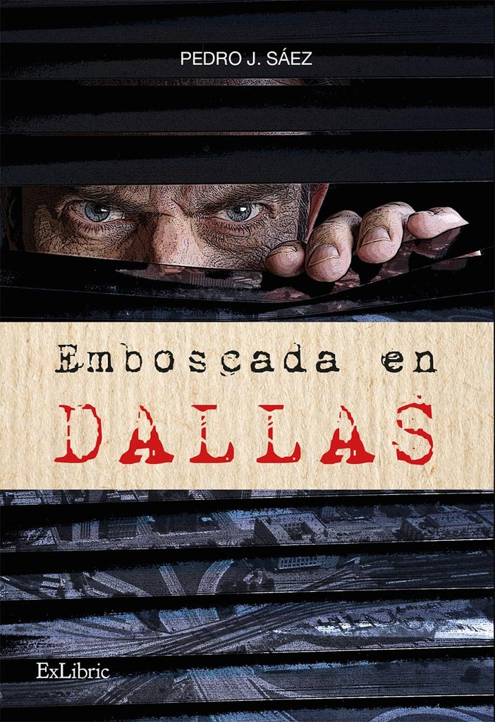 Emboscada en Dallas | Pedro J. Sáez