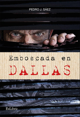 Emboscada en Dallas | Pedro J. Sáez