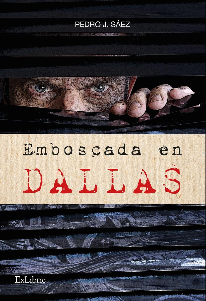 Emboscada en Dallas | Pedro J. Sáez