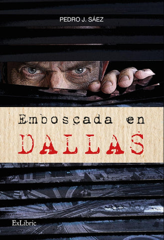 Emboscada en Dallas | Pedro J. Sáez