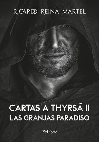 Cartas a Thyrsá II. Las granjas Paradiso | Reina Martel, Reina