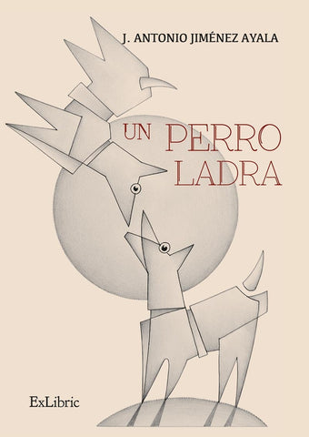 Un perro ladra | J. Antonio Jiménez Ayala