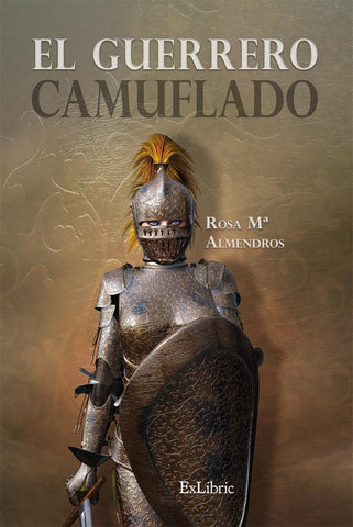El guerrero camuflado | Rosa Mª Almendros