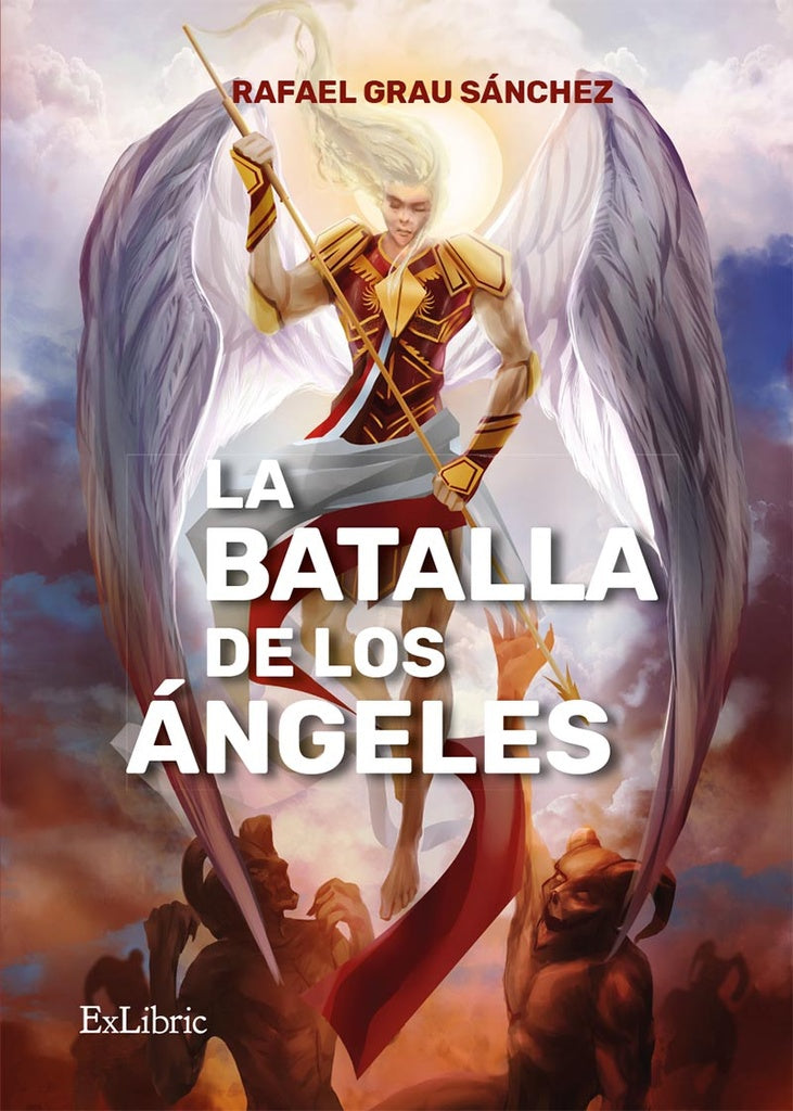 La batalla de los ángeles | Rafael Grau Sánchez