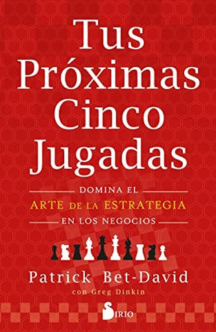 TUS PRÓXIMAS CINCO JUGADAS | Patrick Bet-David Con Greg Dinkin