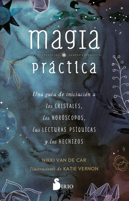 MAGIA PRACTICA.. | NIKKI  VAN DE CAR
