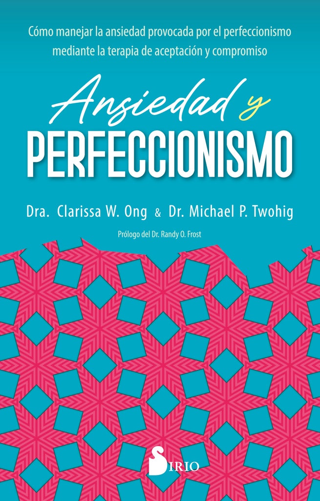 Ansiedad y Perfeccionismo | Clarissa W. Ong
