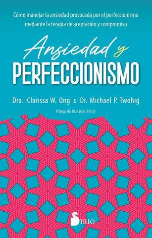 Ansiedad y Perfeccionismo | Clarissa W. Ong