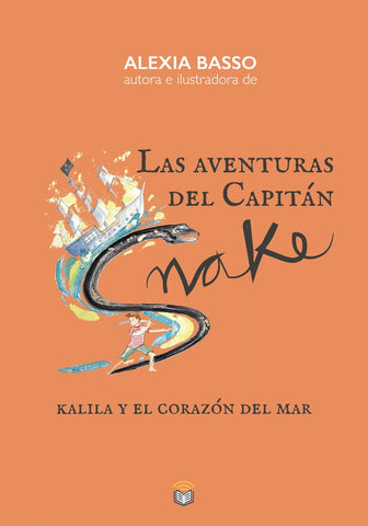Las aventuras del Capitán Snake | Alexia Basso Torres