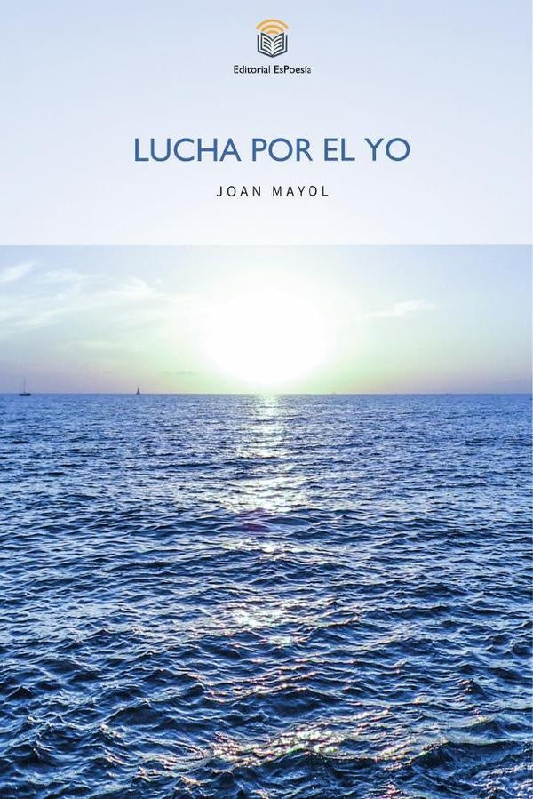Lucha por el yo | Joan Mayol