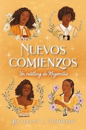 NUEVOS COMIENZOS | BETHANY C. MORROW