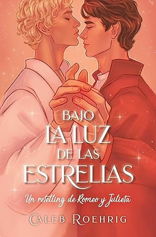 BAJO LA LUZ DE LAS ESTRELLAS | CALEB ROEHRIG