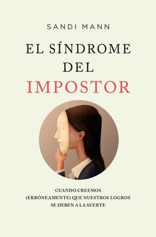 EL SÍNDROME DEL IMPOSTOR.. | Sandi  Mann