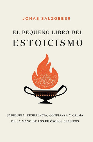 EL PEQUENO LIBRO DEL ESTOICISMO.. | Jonas Salzgeber