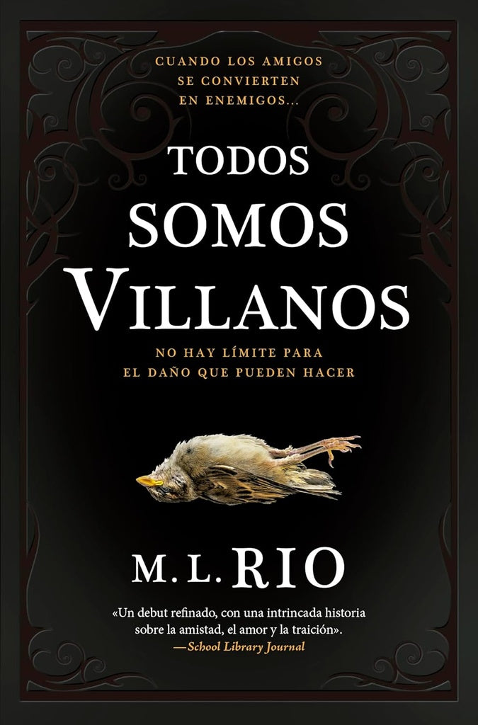 TODOS SOMOS VILLANOS.. | M.L. RIO