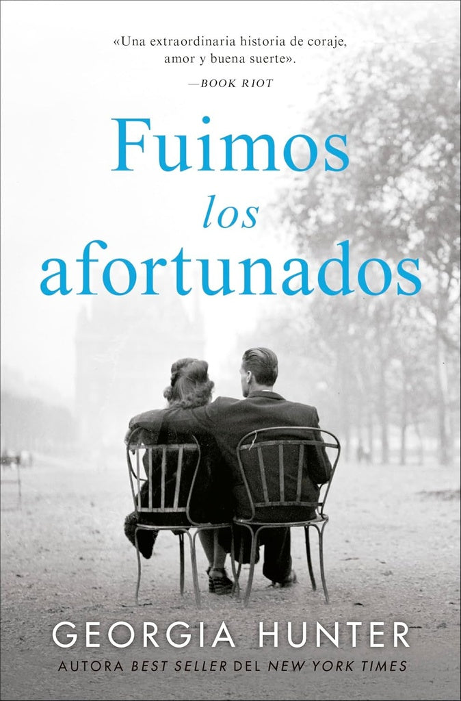 FUIMOS LOS AFORTUNADOS.. | GEORGIA HUNTER