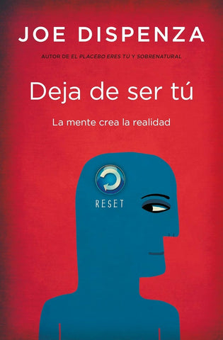 DEJA DE SER TU.. | Joe Dispenza