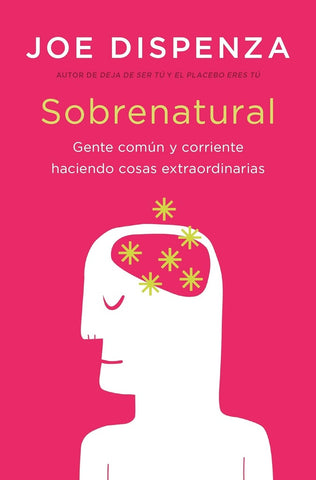SOBRENATURAL.. | Joe Dispenza