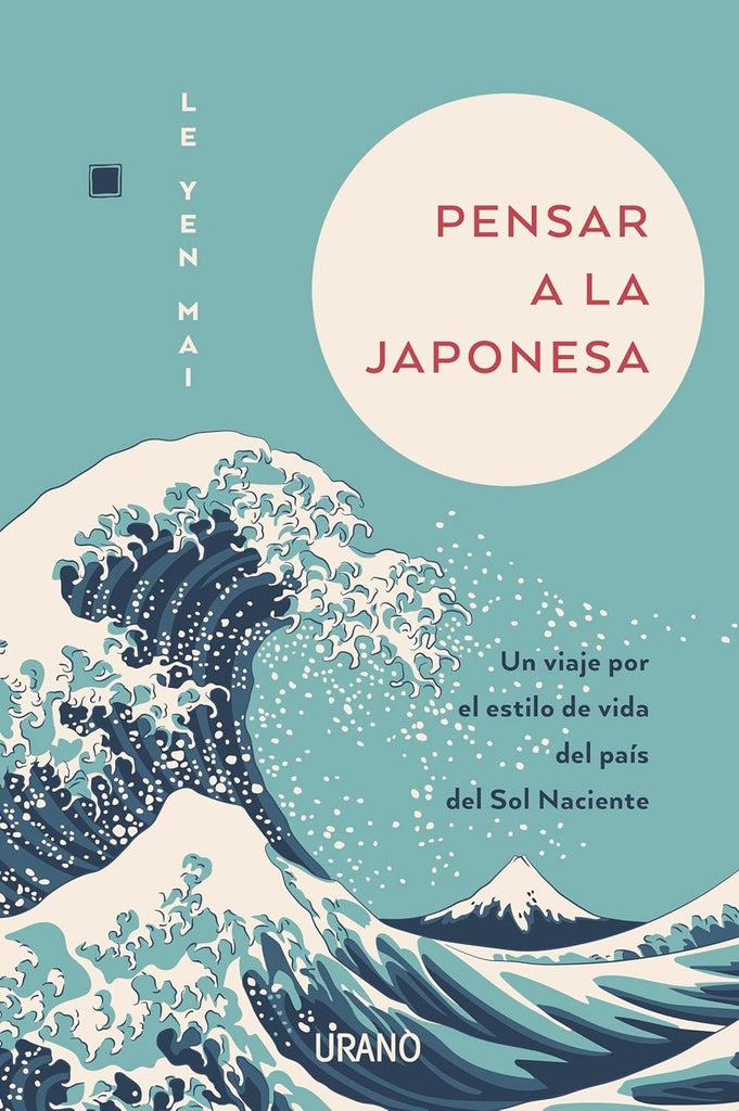 PENSAR A LA JAPONESA | Le Yen Mai