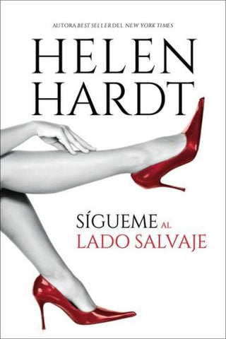 SÍGUEME AL LADO SALVAJE | HELEN HARDT