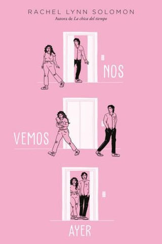 NOS VEMOS AYER*.. | RACHEL LYNN SOLOMON