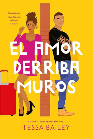 EL AMOR DERRIBA MUROS | TESSA BAILEY