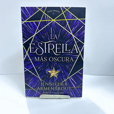 LA ESTRELLA MAS OSCURA.. | JENNIFER L. ARMENTROUT