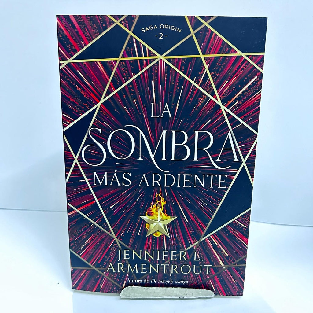 LA SOMBRA MAS ARDIENTE (SAGA ORIGIN 2).. | JENNIFER L. ARMENTROUT